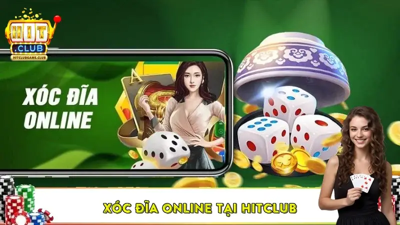 Khám Phá Đặc Sắc của Xóc Đĩa Online tại HitClub
